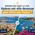 Immobilier dans le Var : comparaison des prix immobiliers entre Hyères et Toulon en 2026