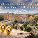 Vue de Montpellier illustrant les meilleures agences immobilières de gestion locative à Montpellier